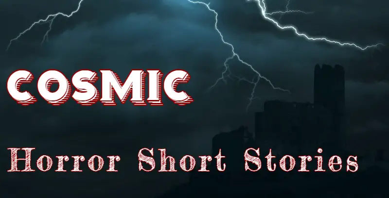 Cosmic Horror Short StoriesLovecraftian short stories