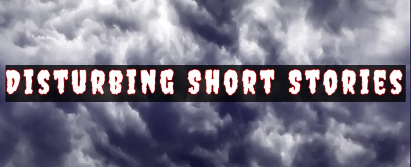 Disturbing Short Stories