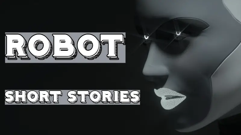Short Stories About AI & Robots