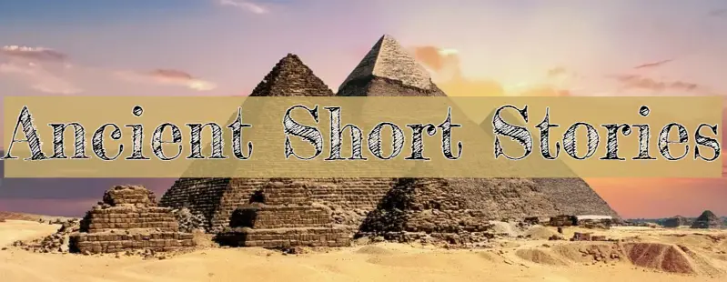 Ancient Short Stories Ancient Civilizations Empires