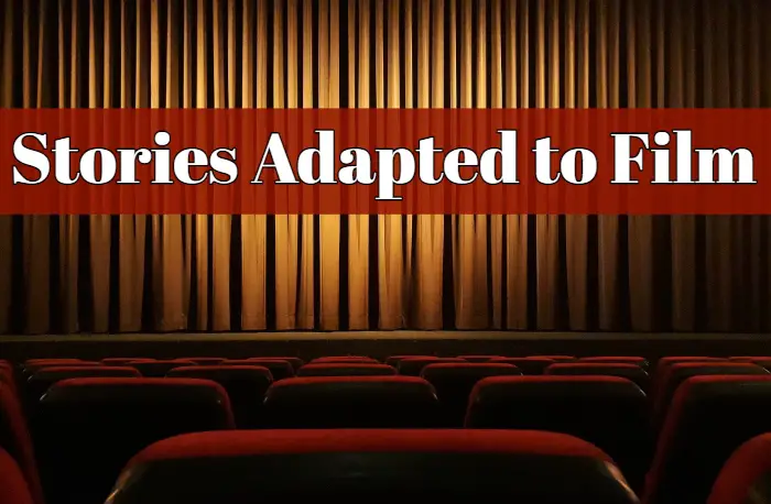 short stories adapted into filmsshort stories made into movies