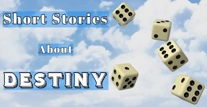 short stories about destiny and fate