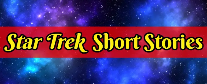 Star Trek Short Stories