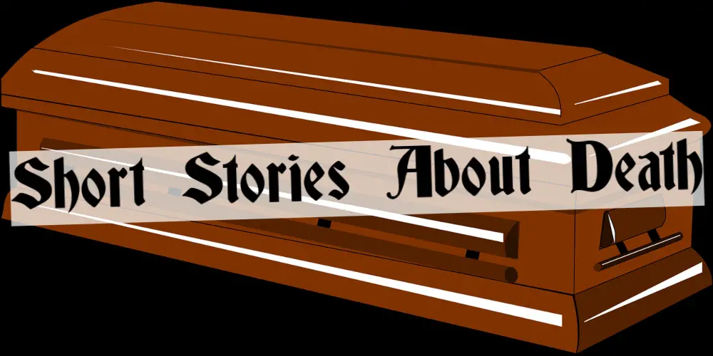 Short Stories About Deathstories about death
