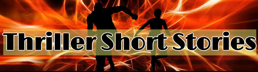 Thriller Short Stories