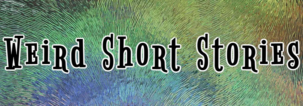 Weird Short Stories