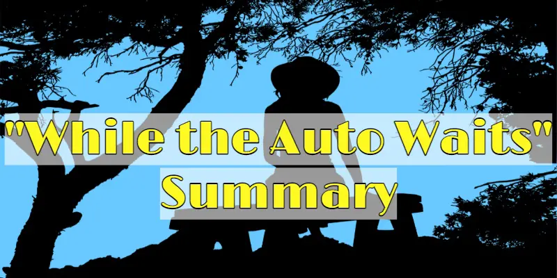While the Auto Waits Summary by O. Henry