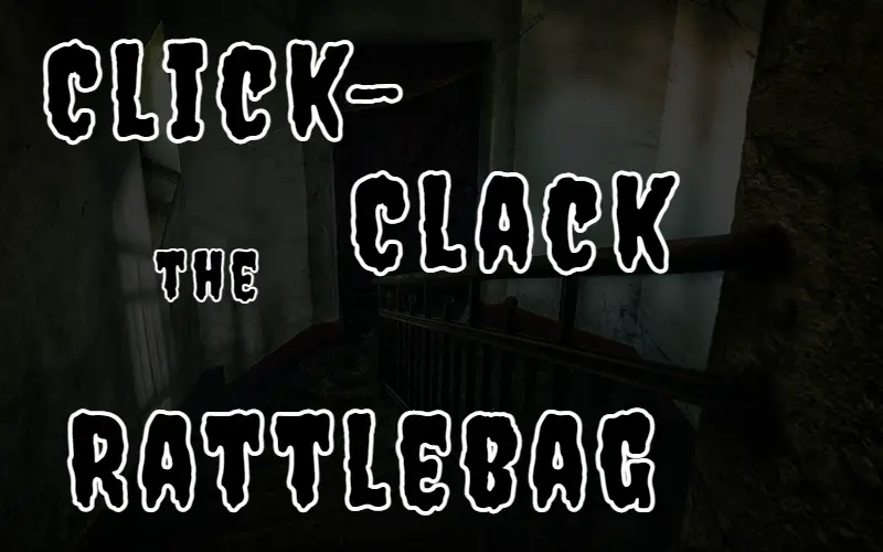Click-Clack the Rattlebag Summary by Neil Gaiman