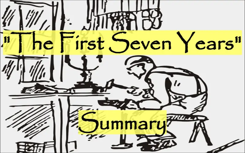 The First Seven Years Summary by Bernard Malamud
