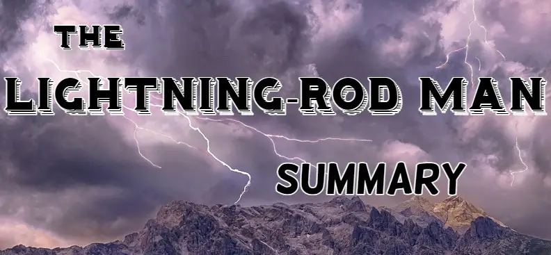 The Lightning-Rod Man Summary by Herman Melville
