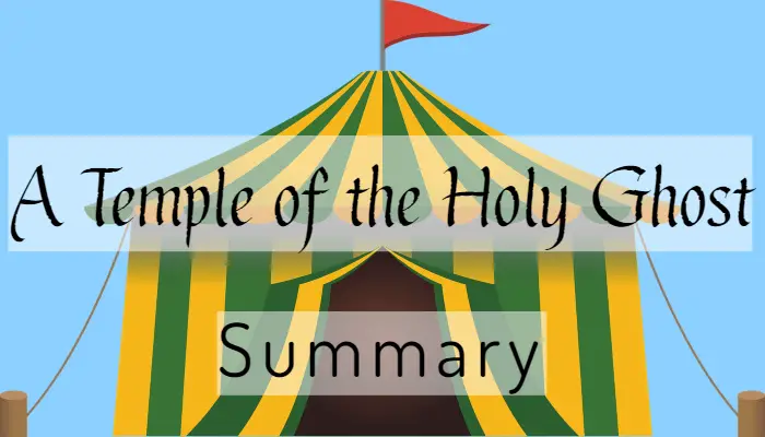 A Temple of the Holy Ghost Summary by Flannery O'Connor