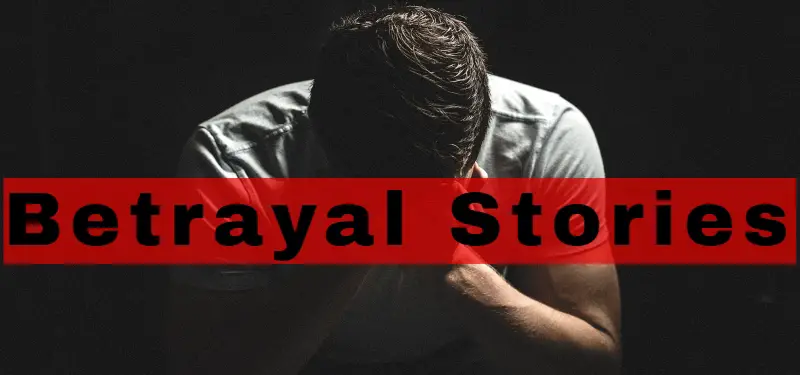 Betrayal Storiesshort story about betrayal 