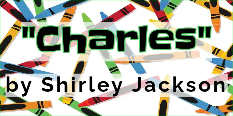 Charles" Shirley Jackson Analysis Summary Theme Short Story