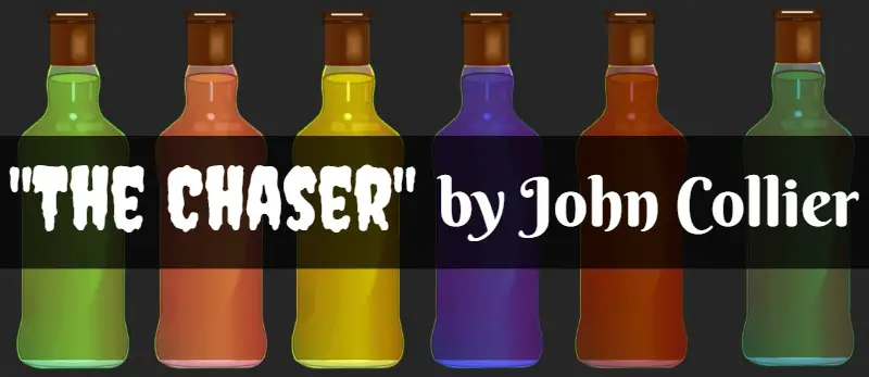 The Chaser Short Story John Collier Summary Analysis Theme