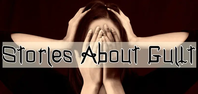 Stories About Guiltshort stories about regret