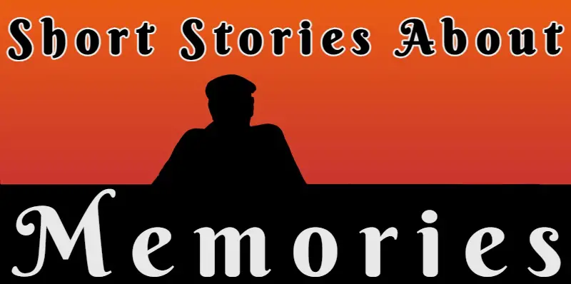 memories storystories about memories
