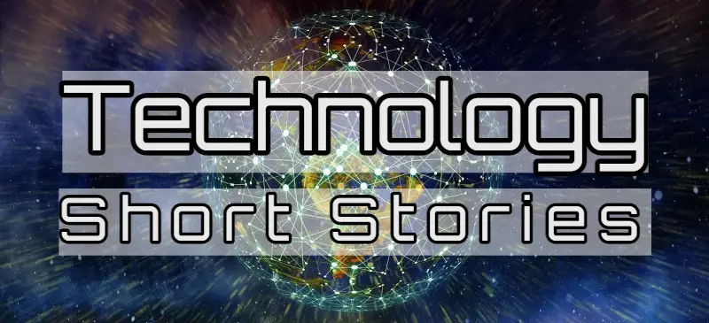 Technology Short Stories About Technology Future Effects Computer