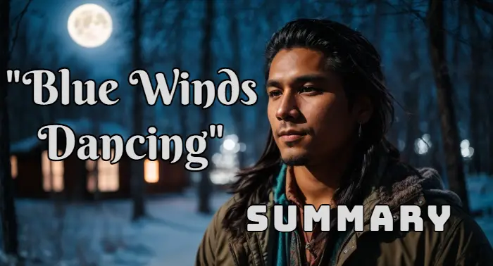 Blue Winds Dancing SummaryTom Whitecloud Short Story Plot Synopsis