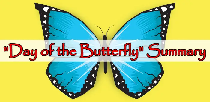 Day of the Butterfly Alice Munro Summary Plot Synopsis