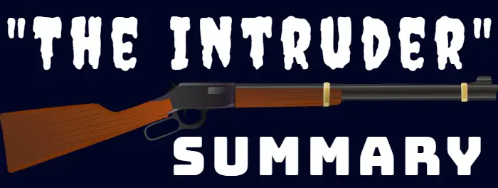 The Intruder Summary Andre Dubus Plot Synopsis short story