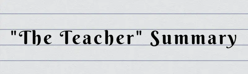 The Teacher Catherine Lim Summary