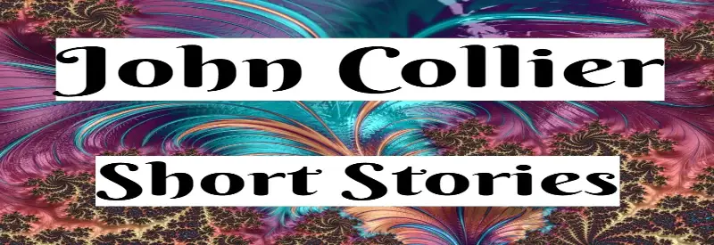 John Collier Short Stories