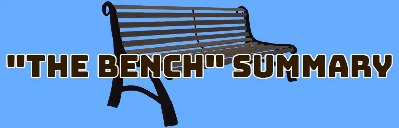 The Bench Richard Rive Summary